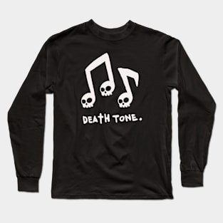 Death tone Long Sleeve T-Shirt